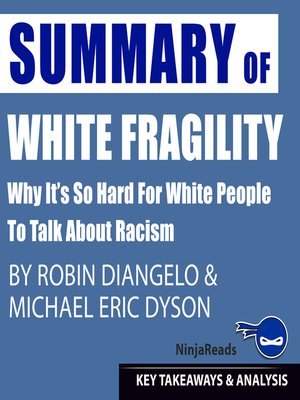 cover image of Summary of White Fragility: Why It's so Hard for White People to Talk About Racism by Robin J. DiAngelo & Michael Eric Dyson